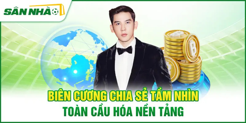 bien-cuong-chia-se-tam-nhin-toan-cau-hoa-nen-tang