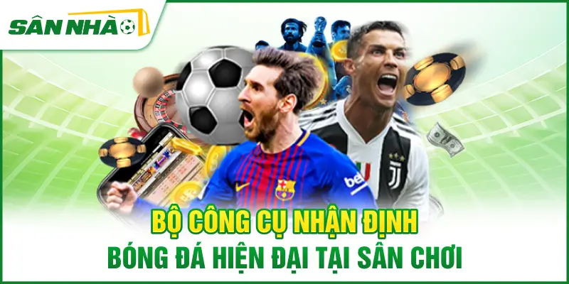 bo-cong-cu-nhan-dinh-bong-da-hien-dai-tai-san-choi