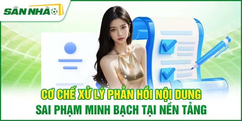 co-che-xu-ly-phan-hoi-noi-dung-sai-pham-minh-bach-tai-nen-tang