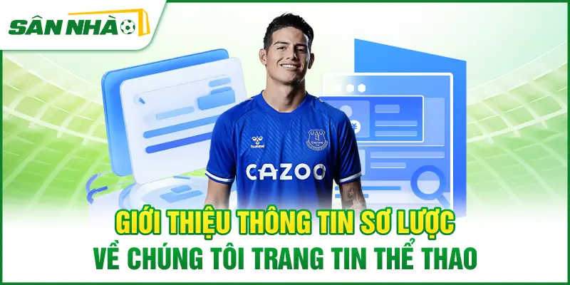 gioi-thieu-thong-tin-so-luoc-ve-chung-toi-trang-tin-the-thao