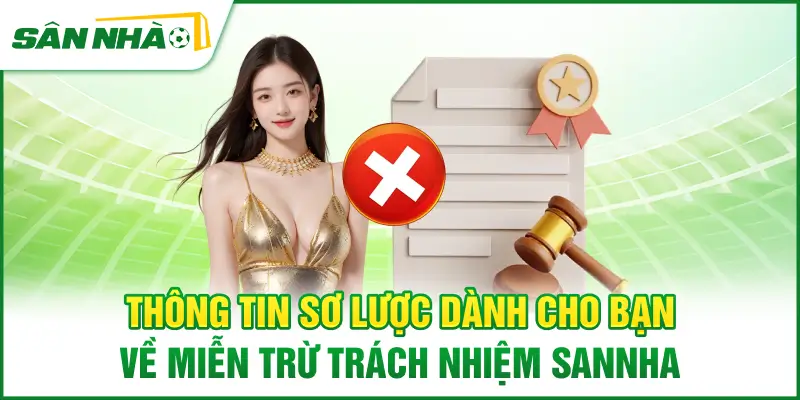 thong-tin-so-luoc-danh-cho-ban-ve-mien-tru-trach-nhiem-sannha