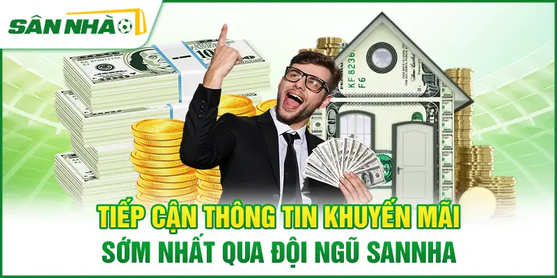 tiep-can-thong-tin-khuyen-mai-som-nhat-qua-doi-ngu-sannha