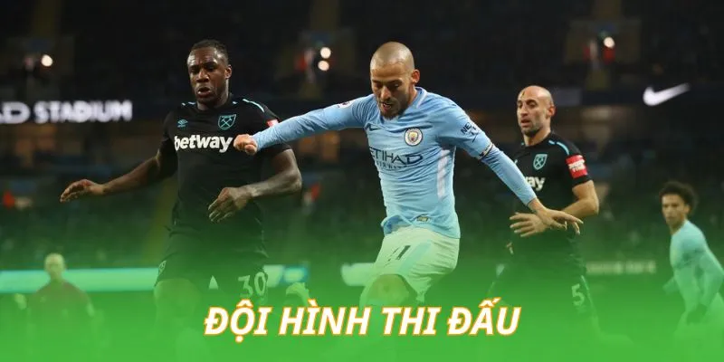 doi-hinh-thi-dau-cua-man-city-vs-west-ham