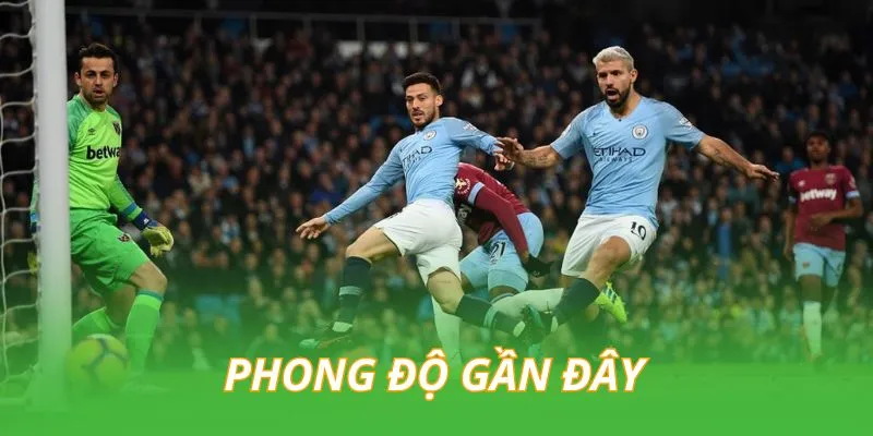 phong-do-gan-day-cua-man-city-vs-west-ham