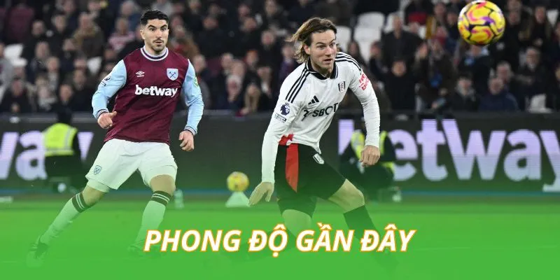 phong-do-gan-day-cua-west-ham-vs-fulham